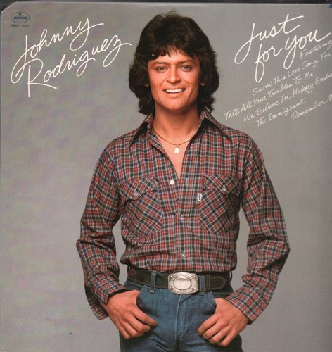 Johnny rodriguez just - johnny,
